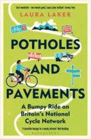 Potholes and Pavements: A Bumpy Ride on Britain’s National Cycle Network